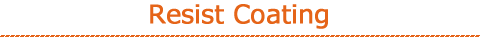Resist Coating